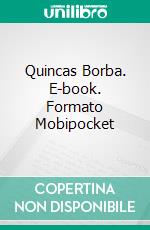 Quincas Borba. E-book. Formato Mobipocket ebook di Machado de Assis