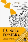 La Sala d'ambra - Storie e Misteri dell'Ottava Meraviglia del Mondo. E-book. Formato EPUB ebook di Alessandro Moriccioni