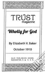 Wholly For God. E-book. Formato Mobipocket ebook