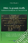 1866: La Grande Truffa - Il Plebiscito di annessione del Veneto all'Italia. E-book. Formato Mobipocket ebook di Ettore Beggiato