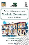 Premio Letterario Nazionale Michele Benetazzo Quarta Edizione. E-book. Formato Mobipocket ebook di autori vari