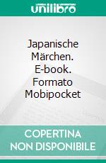 Japanische Märchen. E-book. Formato Mobipocket ebook