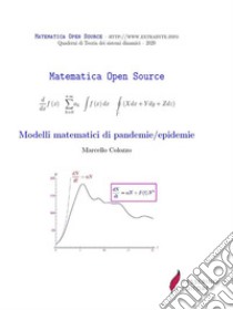 Modelli matematici di pandemie/epidemie. E-book. Formato PDF ebook di Marcello Colozzo