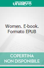 Women. E-book. Formato EPUB ebook di Booth Tarkington