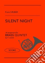 Silent Night - Brass Quintet (SCORE)Quintetto di Ottoni. E-book. Formato PDF ebook