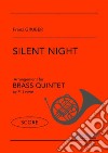 Silent Night - Brass Quintet (SCORE)Quintetto di Ottoni. E-book. Formato PDF ebook