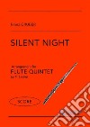 Flute Quintet score of &quot;Silent Night&quot; for Flute Quintet/EnsembleStille Nacht, heilige Nacht. E-book. Formato EPUB ebook