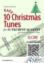 Bb Trumpet Quartet Score &quot;10 Easy Christmas Tunes&quot;beginner / intermediate. E-book. Formato Mobipocket