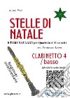 Stelle di Natale - Quartetto di Clarinetti (CLARINETTO 4/BASSO)facili. E-book. Formato EPUB ebook