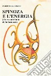 Spinoza e L’Energia(il terzo attributo della sostanza). E-book. Formato EPUB ebook di Umberto Carbonelli