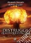 Distruggi qualunque cosa vive. E-book. Formato EPUB ebook di Alessandro Demontis