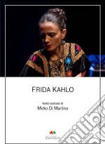 Frida Kahlo. E-book. Formato EPUB ebook