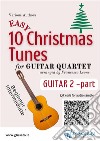 Guitar 2 part of &quot;10 Easy Christmas Tunes&quot; for Guitar Quartetbeginner / intermediate. E-book. Formato Mobipocket ebook