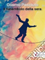 Il funanbolo della sera. E-book. Formato EPUB ebook