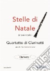 Stelle di Natale - Quartetto di Clarinetti (CLARINETTO 1)Facili. E-book. Formato PDF ebook