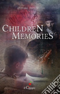 Children Memories. E-book. Formato EPUB ebook di Stefano Peccerillo