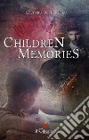 Children Memories. E-book. Formato EPUB ebook