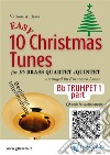 Bb Trumpet 1 part of &quot;10 Easy Christmas Tunes&quot; for brass quartet/quintetbeginner/intermediate level. E-book. Formato Mobipocket ebook