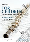 Flute 4 part of "For Children" by Bartók for Flute Quartet10 selected pieces from Sz.42 - Book I. E-book. Formato Mobipocket ebook di Bela Bartok