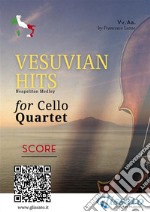 (Score) Vesuvian Hits for Cello QuartetNeapolitan Medley. E-book. Formato PDF ebook