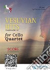 (Score) Vesuvian Hits for Cello QuartetNeapolitan Medley. E-book. Formato PDF ebook