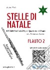 Stelle di Natale - Quartetto di Flauti (FLAUTO 2)Facili. E-book. Formato EPUB ebook