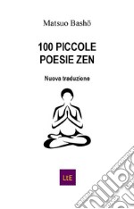 100 piccole poesie zen. E-book. Formato EPUB