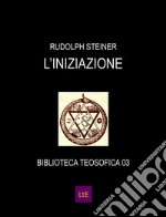 L&apos;iniziazione. E-book. Formato Mobipocket