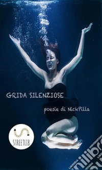 Grida Silenziose. E-book. Formato EPUB ebook