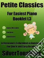 Petite Classics for Easiest Piano Booklet L3. E-book. Formato EPUB ebook