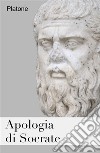 Apologia di Socrate. E-book. Formato EPUB ebook