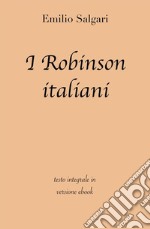 I Robinson italiani di Emilio Salgari in ebook. E-book. Formato EPUB ebook