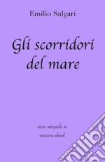 Gli scorridori del mare di Emilio Salgari in ebook. E-book. Formato EPUB ebook