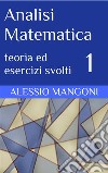 Analisi Matematica 1. E-book. Formato EPUB ebook