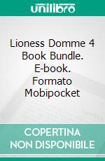 Lioness Domme 4 Book Bundle. E-book. Formato Mobipocket ebook