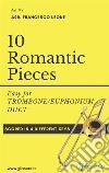 10 Romantic Pieces for Trombone/Euphonium DuetEasy . E-book. Formato Mobipocket ebook