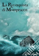 La riconquista di Mompracen. E-book. Formato EPUB