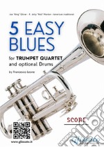 5 Easy Blues - Trumpet Quartet - scorefor beginners. E-book. Formato EPUB