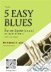 Clarinet 3 parts &quot;5 Easy Blues&quot; for Clarinet Quartetfor beginners. E-book. Formato EPUB ebook