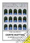 Certe mattineLeonardo Manzi, 1938-1953. E-book. Formato Mobipocket ebook