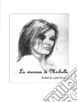 La riscossa di Michelle. E-book. Formato Mobipocket ebook