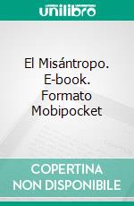 El Misántropo. E-book. Formato Mobipocket ebook