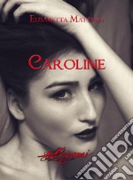 Caroline. E-book. Formato Mobipocket ebook