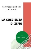 La coscienza di Zenocon mappe e schemi concettuali. E-book. Formato EPUB ebook