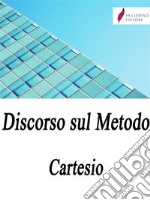 Discorso sul Metodo . E-book. Formato Mobipocket ebook