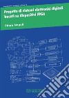 Progetto di sistemi elettronici digitali basati su dispositivi FPGA. E-book. Formato PDF ebook