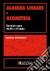 Algebra Lineare e Geometria Quiz risolti d'esame. E-book. Formato PDF ebook di Luciano Gualandri