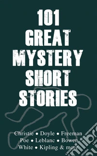 101 Great Mystery Short Stories. E-book. Formato EPUB ebook