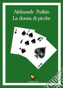 La donna di picche. E-book. Formato EPUB ebook di Aleksandr Puškin