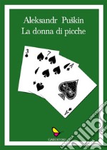 La donna di picche. E-book. Formato EPUB ebook